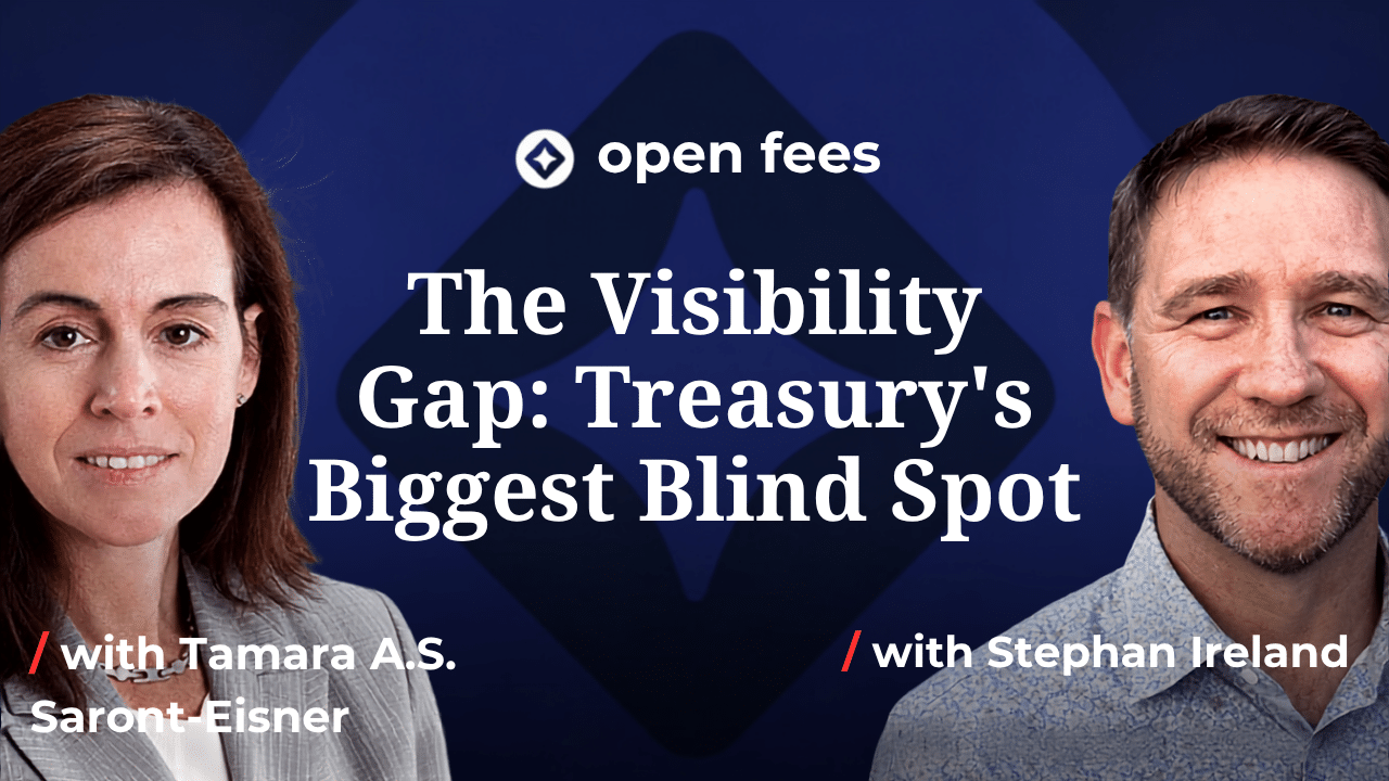 The Visibility Gap: Treasury’s Biggest Blind Spot